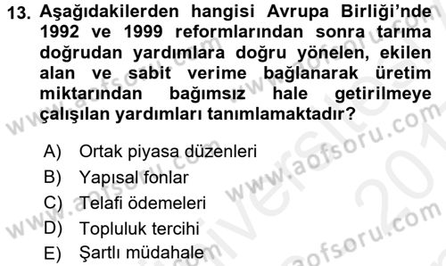 Tarım Ekonomisi ve Tarımsal Politikalar Dersi 2016 - 2017 Yılı (Final) Dönem Sonu Sınav Soruları 13. Soru