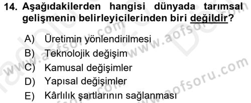 Tarım Ekonomisi ve Tarımsal Politikalar Dersi 2016 - 2017 Yılı (Final) Dönem Sonu Sınav Soruları 14. Soru