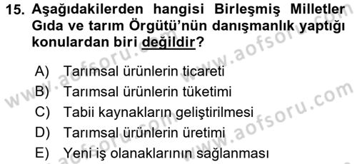 Tarım Ekonomisi ve Tarımsal Politikalar Dersi 2016 - 2017 Yılı (Final) Dönem Sonu Sınav Soruları 15. Soru
