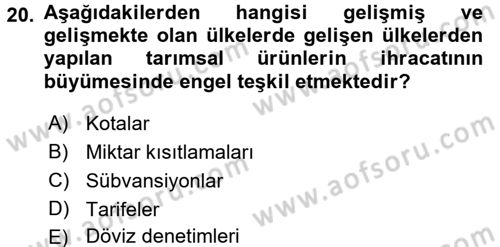Tarım Ekonomisi ve Tarımsal Politikalar Dersi 2016 - 2017 Yılı (Final) Dönem Sonu Sınav Soruları 20. Soru