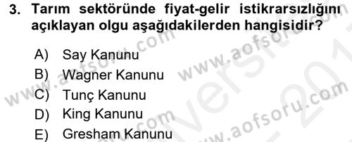 Tarım Ekonomisi ve Tarımsal Politikalar Dersi 2016 - 2017 Yılı (Final) Dönem Sonu Sınav Soruları 3. Soru