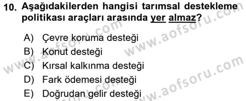 Tarım Ekonomisi ve Tarımsal Politikalar Dersi 2017 - 2018 Yılı 3 Ders Sınav Soruları 10. Soru