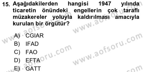 Tarım Ekonomisi ve Tarımsal Politikalar Dersi 2017 - 2018 Yılı 3 Ders Sınavı 15. Soru