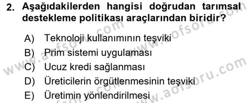 Tarım Ekonomisi ve Tarımsal Politikalar Dersi 2017 - 2018 Yılı 3 Ders Sınav Soruları 2. Soru