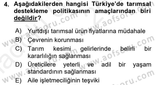 Tarım Ekonomisi ve Tarımsal Politikalar Dersi 2017 - 2018 Yılı 3 Ders Sınav Soruları 4. Soru