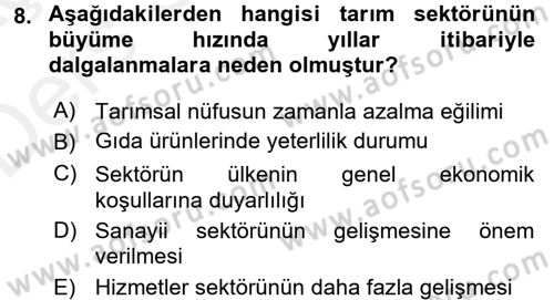 Tarım Ekonomisi ve Tarımsal Politikalar Dersi 2017 - 2018 Yılı 3 Ders Sınav Soruları 8. Soru