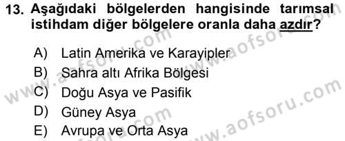 Tarım Ekonomisi ve Tarımsal Politikalar Dersi 2017 - 2018 Yılı (Final) Dönem Sonu Sınav Soruları 13. Soru