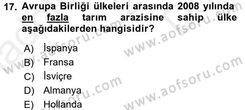 Tarım Ekonomisi ve Tarımsal Politikalar Dersi 2017 - 2018 Yılı (Final) Dönem Sonu Sınav Soruları 17. Soru