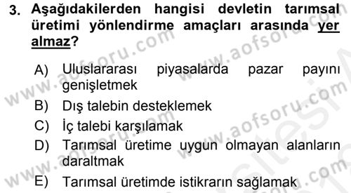 Tarım Ekonomisi ve Tarımsal Politikalar Dersi 2017 - 2018 Yılı (Final) Dönem Sonu Sınav Soruları 3. Soru