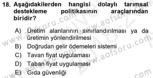 Tarım Ekonomisi ve Tarımsal Politikalar Dersi Ara Sınavı Deneme Sınav Soruları 18. Soru