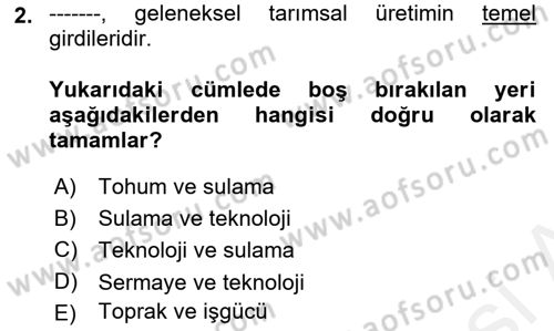 Tarım Ekonomisi ve Tarımsal Politikalar Dersi Ara Sınavı Deneme Sınav Soruları 2. Soru