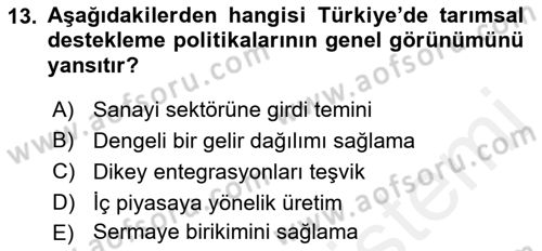 Tarım Ekonomisi ve Tarımsal Politikalar Dersi 2018 - 2019 Yılı (Final) Dönem Sonu Sınav Soruları 13. Soru