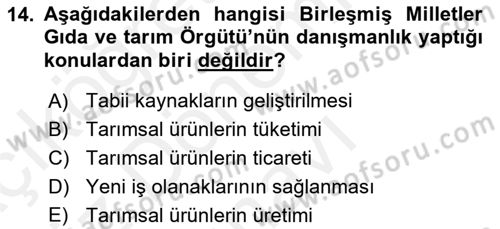 Tarım Ekonomisi ve Tarımsal Politikalar Dersi 2018 - 2019 Yılı (Final) Dönem Sonu Sınav Soruları 14. Soru