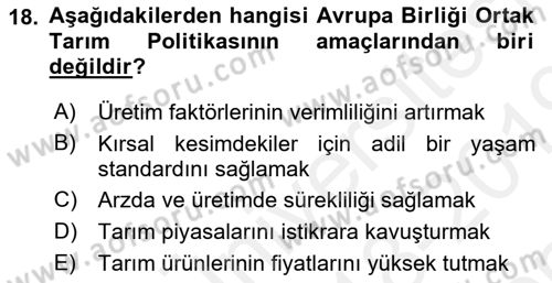 Tarım Ekonomisi ve Tarımsal Politikalar Dersi 2018 - 2019 Yılı (Final) Dönem Sonu Sınav Soruları 18. Soru