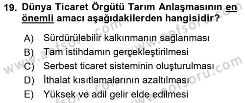 Tarım Ekonomisi ve Tarımsal Politikalar Dersi 2018 - 2019 Yılı (Final) Dönem Sonu Sınav Soruları 19. Soru