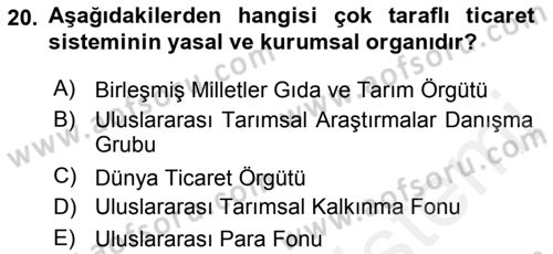 Tarım Ekonomisi ve Tarımsal Politikalar Dersi 2018 - 2019 Yılı (Final) Dönem Sonu Sınav Soruları 20. Soru