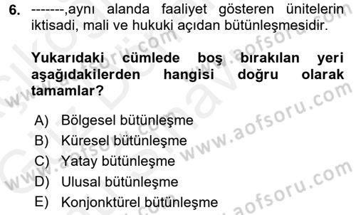 Tarım Ekonomisi ve Tarımsal Politikalar Dersi 2018 - 2019 Yılı (Final) Dönem Sonu Sınav Soruları 6. Soru