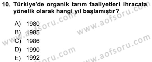 Tarım Ekonomisi ve Tarımsal Politikalar Dersi 2018 - 2019 Yılı Yaz Okulu Sınav Soruları 10. Soru