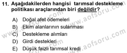 Tarım Ekonomisi ve Tarımsal Politikalar Dersi 2018 - 2019 Yılı Yaz Okulu Sınav Soruları 11. Soru