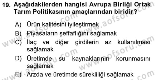 Tarım Ekonomisi ve Tarımsal Politikalar Dersi 2018 - 2019 Yılı Yaz Okulu Sınav Soruları 19. Soru