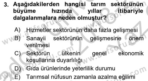 Tarım Ekonomisi ve Tarımsal Politikalar Dersi 2018 - 2019 Yılı Yaz Okulu Sınav Soruları 3. Soru