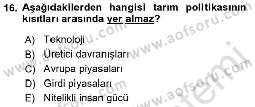 Tarım Ekonomisi ve Tarımsal Politikalar Dersi 2019 - 2020 Yılı (Vize) Ara Sınav Soruları 16. Soru