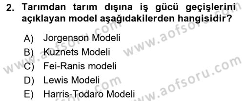 Tarım Ekonomisi ve Tarımsal Politikalar Dersi Ara Sınavı Deneme Sınav Soruları 2. Soru