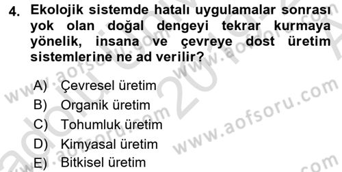 Tarım Ekonomisi ve Tarımsal Politikalar Dersi 2019 - 2020 Yılı (Vize) Ara Sınav Soruları 4. Soru