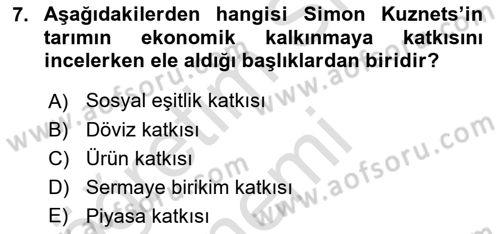 Tarım Ekonomisi ve Tarımsal Politikalar Dersi Ara Sınavı Deneme Sınav Soruları 7. Soru