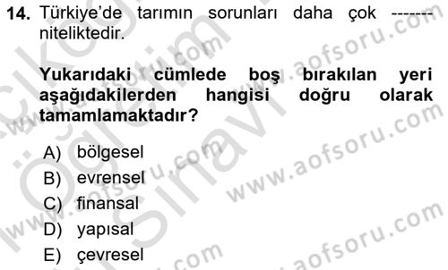 Tarım Ekonomisi ve Tarımsal Politikalar Dersi 2020 - 2021 Yılı Yaz Okulu Sınav Soruları 14. Soru