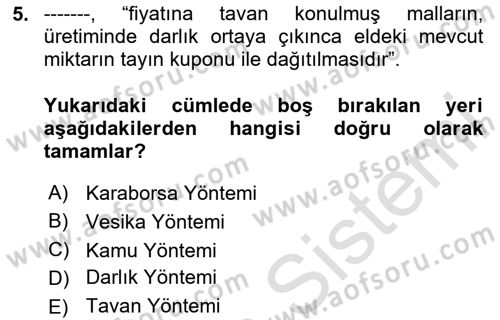 Tarım Ekonomisi ve Tarımsal Politikalar Dersi 2020 - 2021 Yılı Yaz Okulu Sınav Soruları 5. Soru