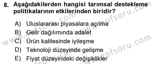 Tarım Ekonomisi ve Tarımsal Politikalar Dersi 2020 - 2021 Yılı Yaz Okulu Sınav Soruları 8. Soru