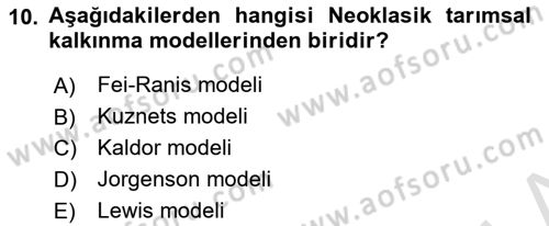 Tarım Ekonomisi ve Tarımsal Politikalar Dersi 2021 - 2022 Yılı (Vize) Ara Sınav Soruları 10. Soru