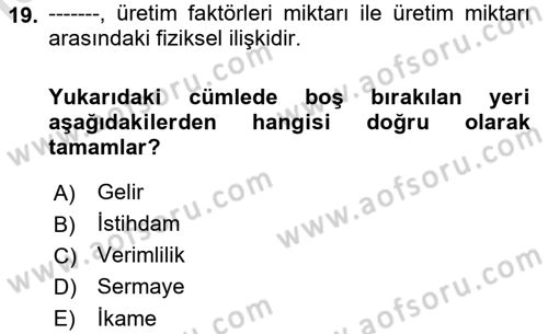 Tarım Ekonomisi ve Tarımsal Politikalar Dersi Ara Sınavı Deneme Sınav Soruları 19. Soru