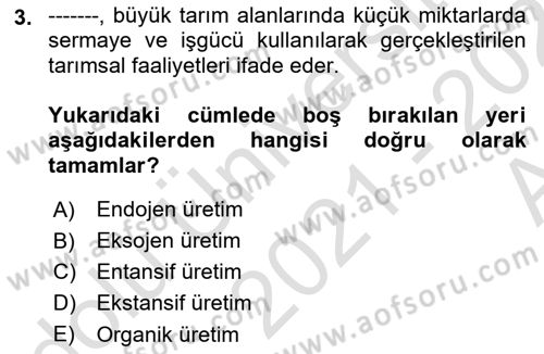 Tarım Ekonomisi ve Tarımsal Politikalar Dersi Ara Sınavı Deneme Sınav Soruları 3. Soru