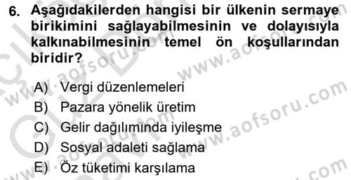 Tarım Ekonomisi ve Tarımsal Politikalar Dersi 2021 - 2022 Yılı (Vize) Ara Sınav Soruları 6. Soru