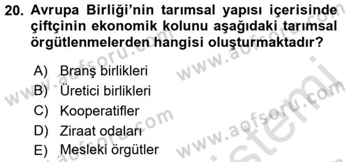 Tarım Ekonomisi ve Tarımsal Politikalar Dersi Dönem Sonu Sınavı Deneme Sınav Soruları 20. Soru