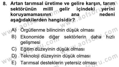 Tarım Ekonomisi ve Tarımsal Politikalar Dersi 2021 - 2022 Yılı (Final) Dönem Sonu Sınav Soruları 8. Soru