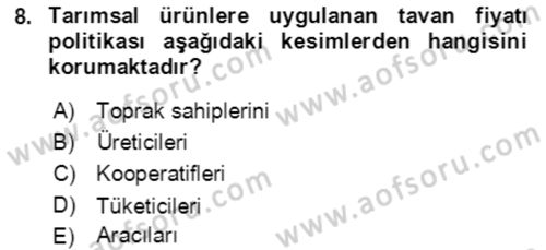 Tarım Ekonomisi ve Tarımsal Politikalar Dersi 2021 - 2022 Yılı Yaz Okulu Sınav Soruları 8. Soru