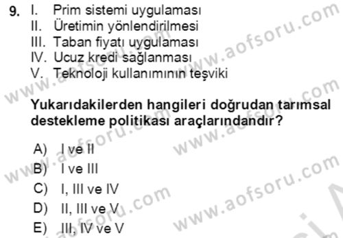 Tarım Ekonomisi ve Tarımsal Politikalar Dersi 2021 - 2022 Yılı Yaz Okulu Sınav Soruları 9. Soru