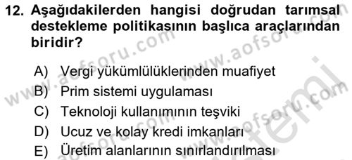 Tarım Ekonomisi ve Tarımsal Politikalar Dersi 2022 - 2023 Yılı (Vize) Ara Sınav Soruları 12. Soru