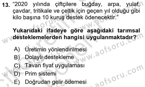 Tarım Ekonomisi ve Tarımsal Politikalar Dersi 2022 - 2023 Yılı (Vize) Ara Sınav Soruları 13. Soru