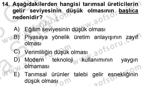 Tarım Ekonomisi ve Tarımsal Politikalar Dersi 2022 - 2023 Yılı (Vize) Ara Sınav Soruları 14. Soru