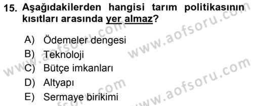 Tarım Ekonomisi ve Tarımsal Politikalar Dersi 2022 - 2023 Yılı (Vize) Ara Sınav Soruları 15. Soru