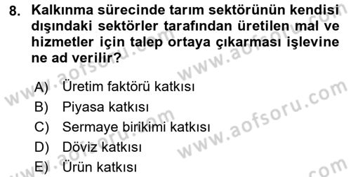 Tarım Ekonomisi ve Tarımsal Politikalar Dersi 2022 - 2023 Yılı (Vize) Ara Sınav Soruları 8. Soru
