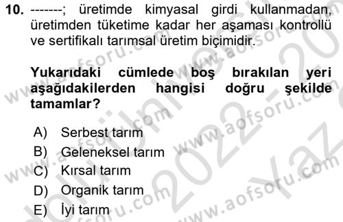 Tarım Ekonomisi ve Tarımsal Politikalar Dersi 2022 - 2023 Yılı Yaz Okulu Sınav Soruları 10. Soru