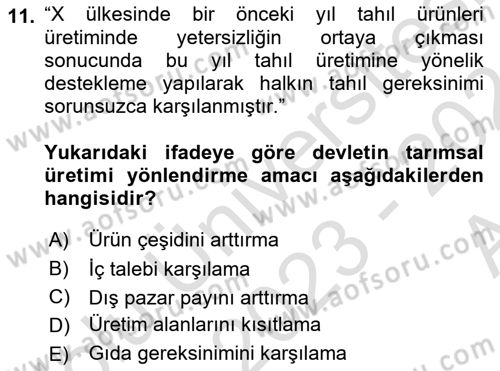 Tarım Ekonomisi ve Tarımsal Politikalar Dersi 2023 - 2024 Yılı (Vize) Ara Sınav Soruları 11. Soru