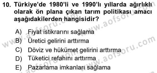Tarım Ekonomisi ve Tarımsal Politikalar Dersi 2023 - 2024 Yılı (Final) Dönem Sonu Sınav Soruları 10. Soru