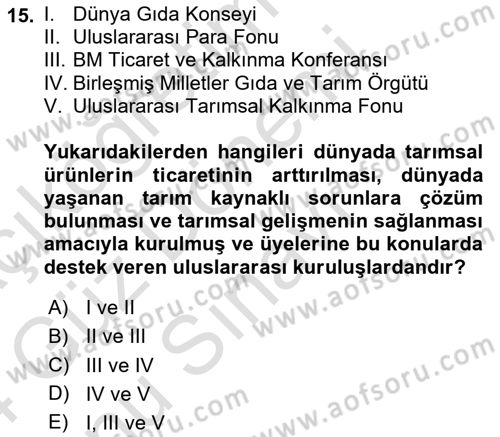 Tarım Ekonomisi ve Tarımsal Politikalar Dersi Dönem Sonu Sınavı Deneme Sınav Soruları 15. Soru