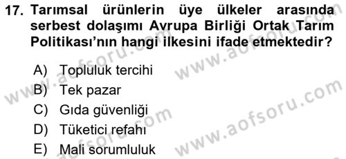 Tarım Ekonomisi ve Tarımsal Politikalar Dersi 2023 - 2024 Yılı (Final) Dönem Sonu Sınav Soruları 17. Soru